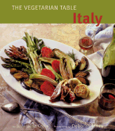 The Vegetarian Table: Italy - Chronicle Books, and Della Croce, Julia, and Della, Croce