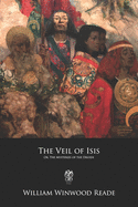 The Veil of Isis: Or, The Mysteries of the Druids