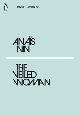 The Veiled Woman - Nin, Anas