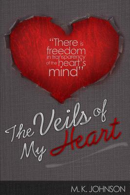 The Veil's of My Heart - Johnson, M K