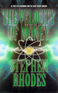 The Velocity of Money - Rhodes, Stephen