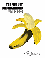 The "Velvet Underground": Peeled