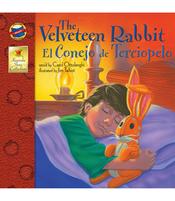 The Velveteen Rabbit: El Conejo de Terciopelo - Ottolenghi, Carol, and Talbot, Jim