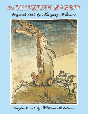 The Velveteen Rabbit: The Classic Children's Book - Williams, Margery