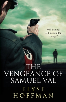 The Vengeance of Samuel Val - Hoffman, Elyse