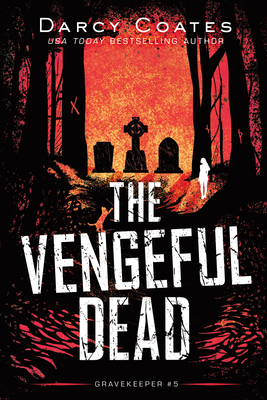 The Vengeful Dead - Coates, Darcy