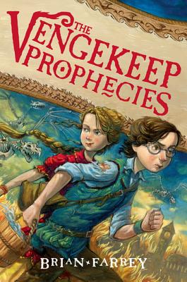 The Vengekeep Prophecies - Farrey, Brian