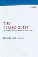 The Vermes Quest: The Significance of Geza Vermes for Jesus Research