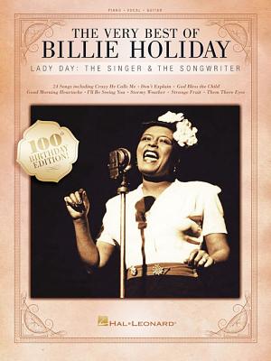 The Very Best of Billie Holiday: Lady Day: The Singer & the Songwriter - Holiday, Billie