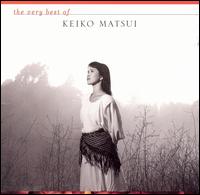 The Very Best of Keiko Matsui - Keiko Matsui