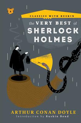 The Very Best of Sherlock Holmes - Doyle, Arthur Conan, Sir, and Bond, Ruskin (Introduction by)