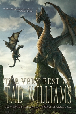 The Very Best of Tad Williams - Williams, Tad