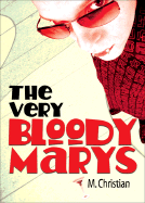 The Very Bloody Marys - Christian, M