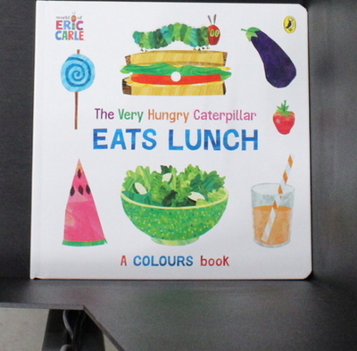 The Very Hungry Caterpillar Eats Lunch: A colours book - Carle, Eric