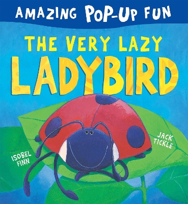 The Very Lazy Ladybird - Finn, Isobel, and Tickle, Jack