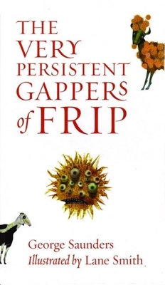 The Very Persistent Gappers of Frip - Saunders, George