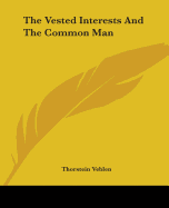 The Vested Interests And The Common Man