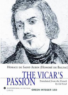 The Vicar's Passion - Balzac, Honor de, and Ford, Ed (Translated by)