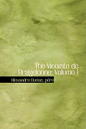 The Vicomte de Bragelonne: Volume I, Part 2