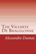The Vicomte De Bragelonne