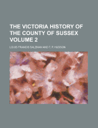 The Victoria History of the County of Sussex (Volume 1)