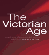 The Victorian Age: An Anthology of Sources and Documents