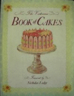The Victorian Book of Cakes - Lewis, T Percy, and Nich, Lodge, and Bromley, A G