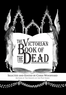 The Victorian Book of the Dead - Woodyard, Chris