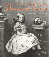 The Victorians: Photographic Portrais