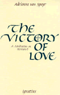 The Victory of Love: A Meditation on Romans 8