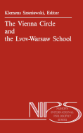 The Vienna Circle and the Lvov-Warsaw School