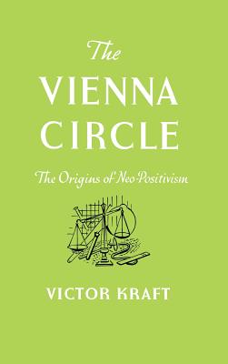 The Vienna Circle - Kraft, Victor