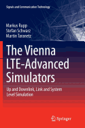 The Vienna Lte-Advanced Simulators: Up and Downlink, Link and System Level Simulation