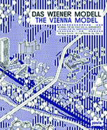 The Vienna Model: Housing for the Twenty-First Century City