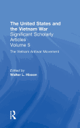 The Vietnam War: The Anti-War Movement