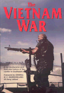 The Vietnam War: The Illustrated History of the Conflict in Southeast Asia - Bonds, Ray