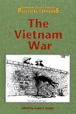 The Vietnam War - Gerdes, Louise I (Editor)