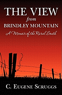 The View from Brindley Mountain: A Memoir of the Rural South