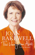 The View from Here - Bakewell, Joan