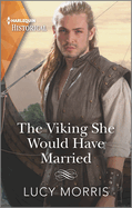 The Viking She Would Have Married