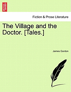 The Village and the Doctor. [Tales.]