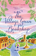 The Village Green Bookshop: A Feel-Good Escape for All Book Lovers