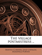 The Village Postmistress ..