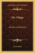 The Village: Russian Impressions