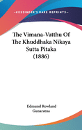 The Vimana-Vatthu Of The Khuddhaka Nikaya Sutta Pitaka (1886)