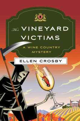 The Vineyard Victims: A Wine Country Mystery - Crosby, Ellen