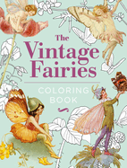 The Vintage Fairies Coloring Book: Hardback Gift Edition