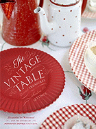 The Vintage Table: Personal Treasures and Standout Settings