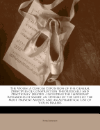 The Violin: A Concise Exposition of the General Principles of Construction Theoretically and Practically Treated: Including the Important Researches of Savart, an Epitome of the Lives of the Most Eminent Artists, and an Alphabetical List of Violin Makers