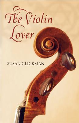 The Violin Lover - Glickman, Susan